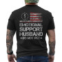 Specially Designed for Cotton T, Shirt with ‘emotional Support Husband’ Flag